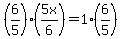 %286%2F5%29%285x%2F6%29=1%286%2F5%29