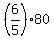 %286%2F5%29%2A80