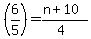 %286%2F5%29=%28n%2B10%29%2F%284%29