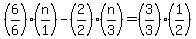 %286%2F6%29%28n%2F1%29-%282%2F2%29%28n%2F3%29=%283%2F3%29%281%2F2%29