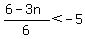 %286-3n%29%2F6+%3C+-5