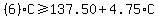 %286.00%29+%2A+C+%3E=+137.50+%2B+4.75+%2A+C