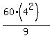 (60(4^2))/9