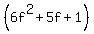 %286f%5E2%2B5f%2B1%29