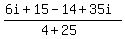 %286i+%2B+15+-14+%2B+35i%29%2F%284+%2B+25%29