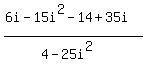 %286i+-+15i%5E2-14+%2B+35i%29%2F%284+-+25i%5E2%29