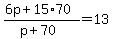 %286p+%2B+15%2A70%29+%2F+%28p+%2B+70%29+=+13