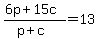 %286p+%2B+15c%29+%2F+%28p+%2B+c%29+=+13