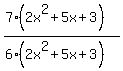 %287%282x%5E2+%2B+5x+%2B+3%29%29%2F%286%282x%5E2+%2B+5x+%2B+3%29%29