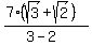 (7(sqrt(3)+sqrt(2)))/(3-2)