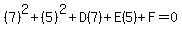 (7)^2+(5)^2+D(7)+E(5)+F=0