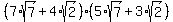 %287%2Asqrt%287%29%2B4%2Asqrt%282%29%29%285%2Asqrt%287%29%2B3%2Asqrt%282%29%29