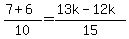 (7+6)/10=(13k-12k)/15