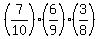 %287%2F10%29%2A%286%2F9%29%2A%283%2F8%29