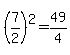 %287%2F2%29%5E2=49%2F4