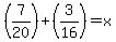 %287%2F20%29%2B%283%2F16%29=x