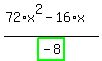 %2872%2Ax%5E2-16%2Ax%29%2Fhighlight_green%28+-8+%29