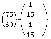%2875%2F60%29%2A%28%281%2F15%29%2F%281%2F15%29%29