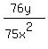 %2876y+%29%2F+%2875x%5E2%29
