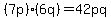 %287p%29%2A%286q%29=42pq