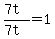 %287t%29%2F%287t%29=1