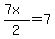 %287x%29+%2F+2+=+7+