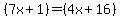%287x%2B1%29=%284x%2B16%29