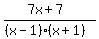 %287x%2B7%29%2F%28%28x-1%29%28x%2B1%29%29