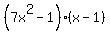 (7x^2-1)(x-1)