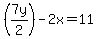 %287y%2F2%29+-+2x+=+11