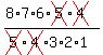 (8*7*6*cross(5)*cross(4))/(cross(5)*cross(4)*3*2*1)