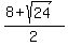 %288%2Bsqrt%2824%29%29%2F2