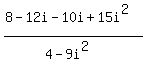 %288-12i-10i%2B15i%5E2%29%2F%284-9i%5E2%29