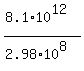 %288.1+%2A+10%5E12%29%2F%282.98%2A10%5E8%29