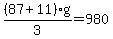 (87+11)g/3  = 980