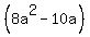 %288a%5E2+-+10a%29