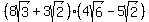 (8sqrt(3)+3sqrt(2))(4sqrt(6)-5sqrt(2))
