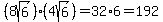 %288sqrt%286%29%29%284sqrt%286%29%29+=+32%2A6+=+192