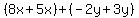 %288x%2B5x%29%2B%28-2y%2B3y%29