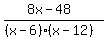 %288x-48%29%2F%28%28x-6%29%2A%28x-12%29%29+