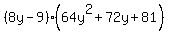 %288y-9%29%2864y%5E2%2B72y%2B81%29