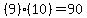 (9)(10)=90