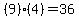 (9)(4)=36