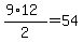 %289%2A12%29%2F2+=+54