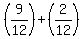 %289%2F12%29%2B%282%2F12%29