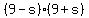 (9-s)(9+s)