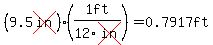 %289.5cross%28in%29%29%281ft%2F12cross%28in%29%29=0.7917ft