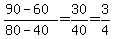 %2890-60%29%2F%2880-40%29=30%2F40=3%2F4
