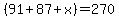 %2891%2B87%2Bx%29+=+270