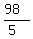 (98)/(5)